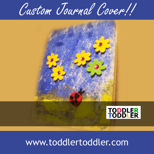 Toddler Activities, Crafts www.toddlertoddler.com ; Back to School Custom Journal Cover